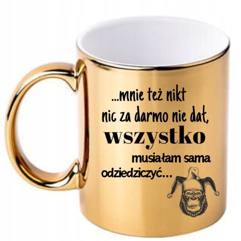 KUBEK ZŁOTY NA ŚMIESZNY PREZENT Z NADRUKIEM RÓŻNE WZORY 330 ml KUBEK ZŁOTY NA ŚMIESZNY PREZENT Z NADRUKIEM RÓŻNE WZORY 330 ml